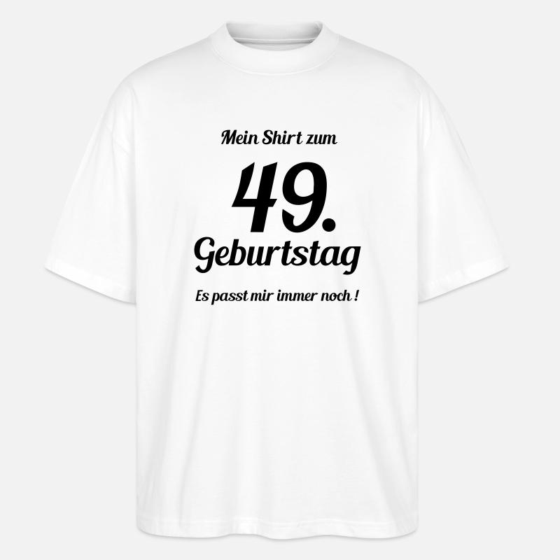 Passt seit 49 - Stanley/Stella Oversized Unisex Bio T-Shirt Blaster 2.0 - Weiß