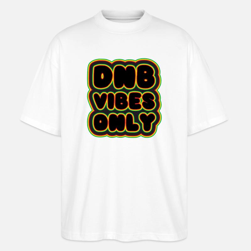 DNB Vibes Nur Neon - Stanley/Stella Oversized Unisex Bio T-Shirt Blaster 2.0 - Weiß