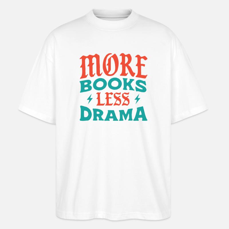 Plus de livres, moins de drame - T-shirt bio Blaster 2.0 coupe oversize Stanley/Stella Unisexe - blanc
