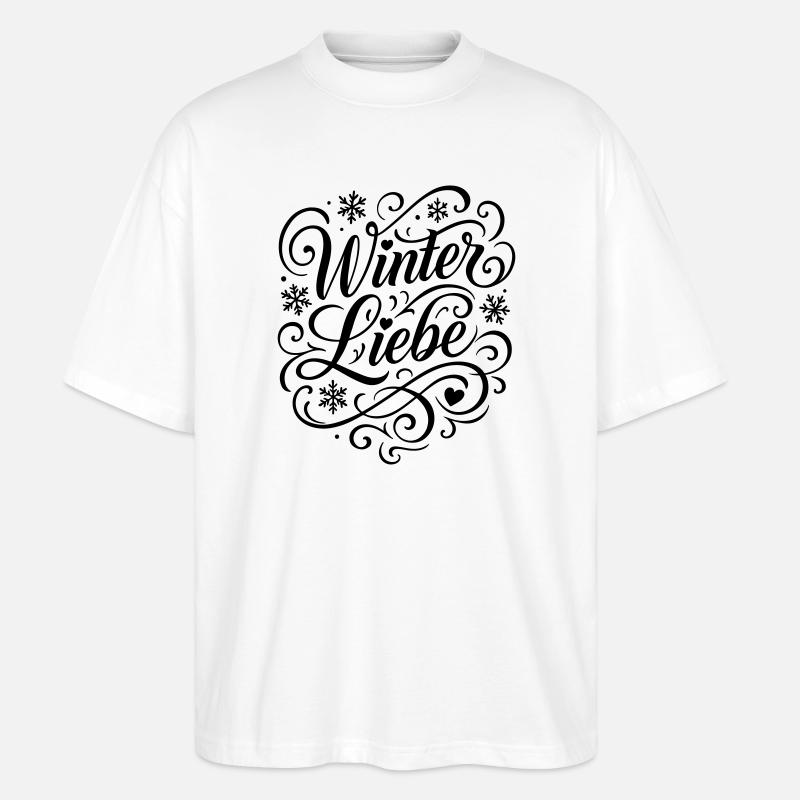 Winter Liebe Spruch - Stanley/Stella Oversized Unisex Bio T-Shirt Blaster 2.0 - Weiß