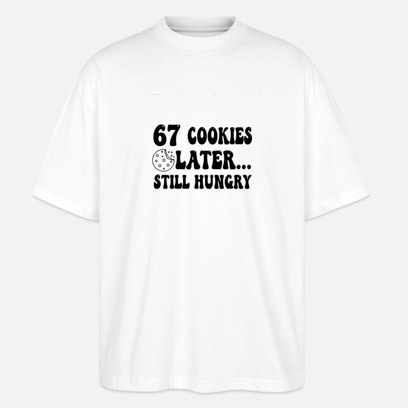 67 biscuits plus tard, toujours affamé - T-shirt bio Blaster 2.0 coupe oversize Stanley/Stella Unisexe - blanc