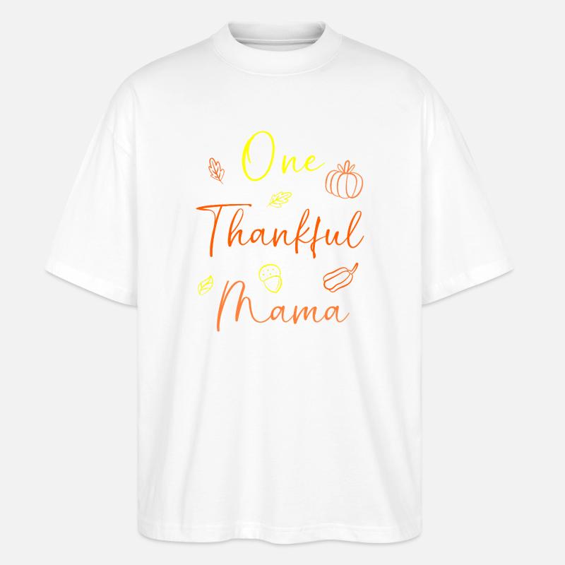 Thanksgiving Mama Mutter Oma Großmutter - Stanley/Stella Oversized Unisex Bio T-Shirt Blaster 2.0 - Weiß