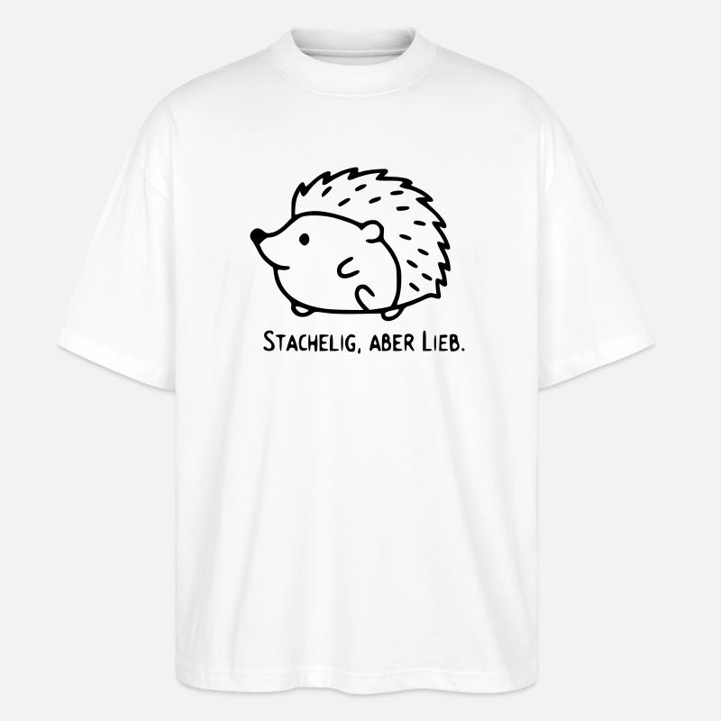 Igel Spruch | Stachelig, aber Lieb - Stanley/Stella Oversized Unisex Bio T-Shirt Blaster 2.0 - Weiß
