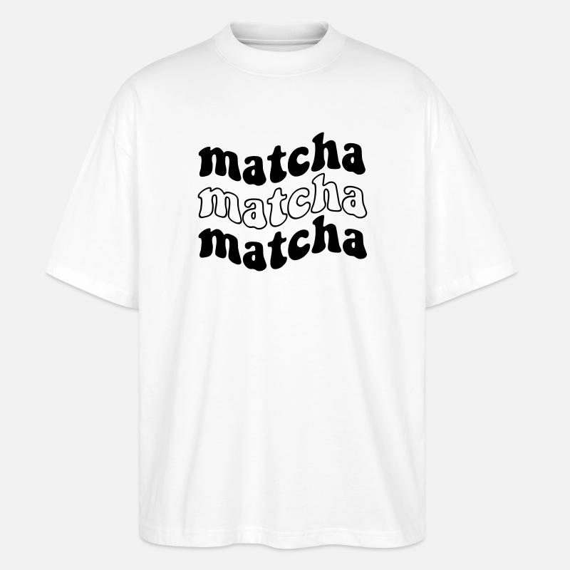 Matcha Matcha Matcha – Trendiges SVG Design - Stanley/Stella Oversized Unisex Bio T-Shirt Blaster 2.0 - Weiß