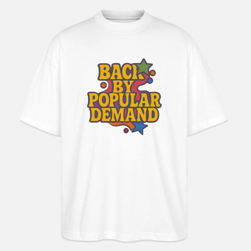 Back by Popular Demand Retro Script - Stanley/Stella Oversized Unisex Organic T-shirt Blaster 2.0 - white