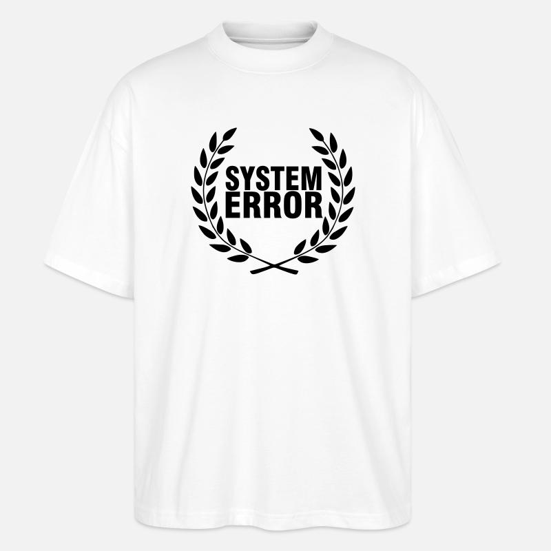 System failure - Stanley/Stella Oversized Unisex Organic T-shirt Blaster 2.0 - white