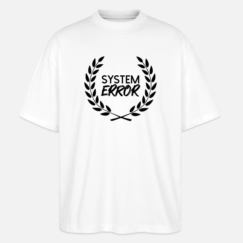 Systemfehler  - Stanley/Stella Oversized Unisex Bio T-Shirt Blaster 2.0 - Weiß
