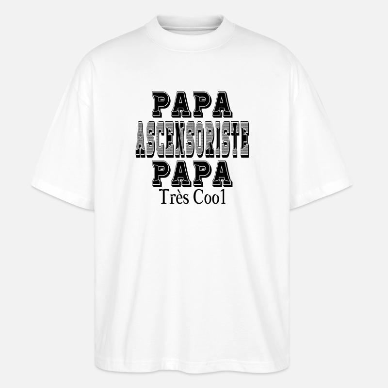 Papa Ascensoriste Papa Très Cool - T-shirt bio Blaster 2.0 coupe oversize Stanley/Stella Unisexe - blanc