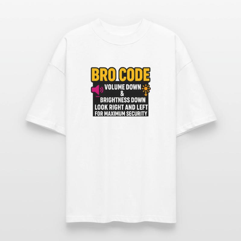 Bro Code Volume Down Look Right Left, Funny  Stanley/Stella Oversized Unisex Organic T-shirt Blaster 2.0