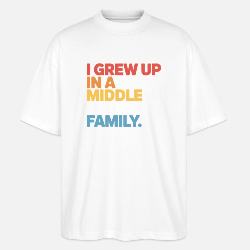 Wuchs in einer Mittelklassefamilie auf - Stanley/Stella Oversized Unisex Bio T-Shirt Blaster 2.0 - Weiß