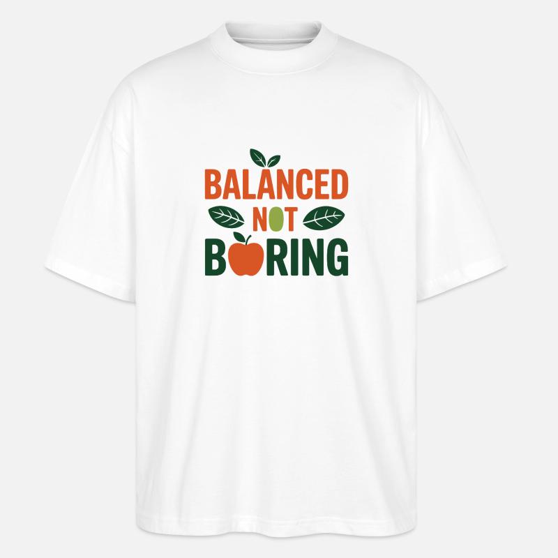 Balanced Not Boring Dietitian Professional - Stanley/Stella Oversized Unisex Organic T-shirt Blaster 2.0 - white