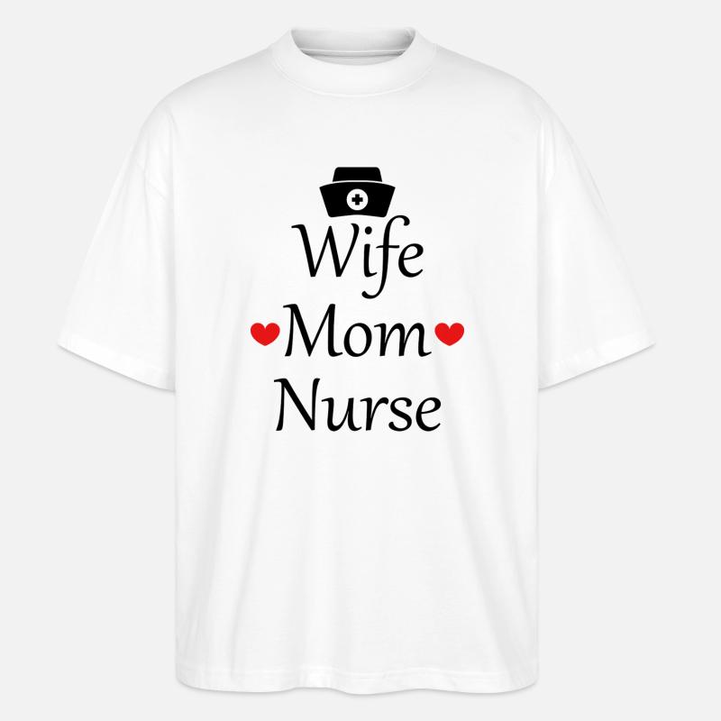 Ehefrau, Mutter, Krankenschwester - Stanley/Stella Oversized Unisex Bio T-Shirt Blaster 2.0 - Weiß