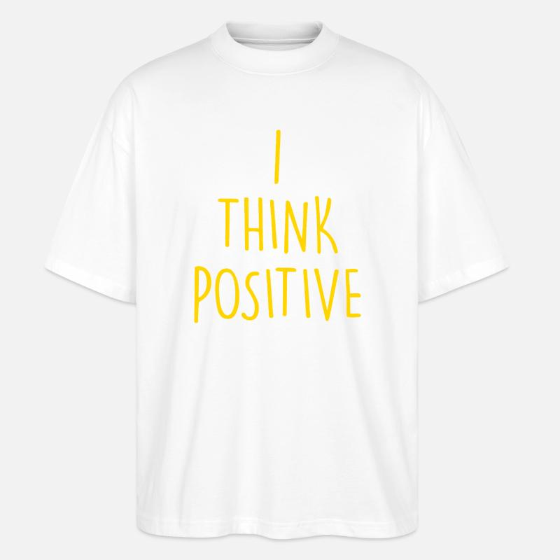 i think positive - Stanley/Stella Oversized Unisex Bio T-Shirt Blaster 2.0 - Weiß