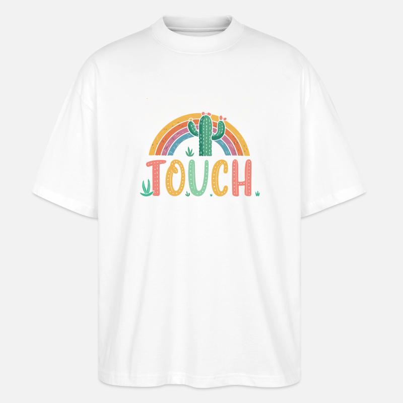 Rainbow Cactus Do Not Touch - Stanley/Stella Oversized Unisex Organic T-shirt Blaster 2.0 - white
