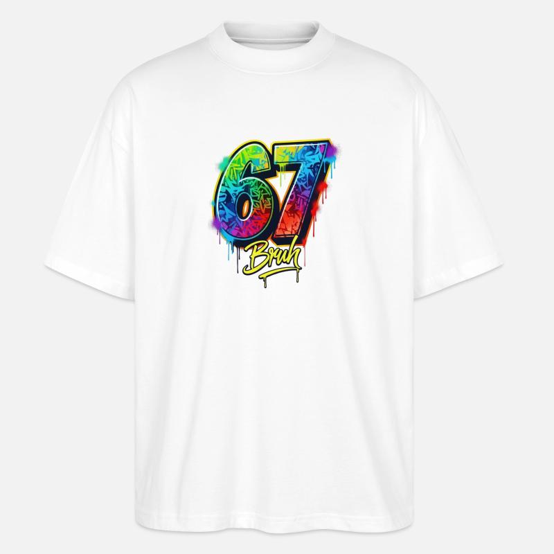 6 7 Meme – Graffiti Bruh Edition - Stanley/Stella Oversized Unisex Bio T-Shirt Blaster 2.0 - Weiß
