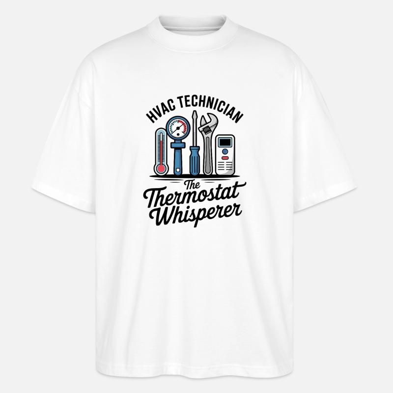 HVAC Technician The Thermostat Whisperer - Stanley/Stella Oversized Unisex Bio T-Shirt Blaster 2.0 - Weiß