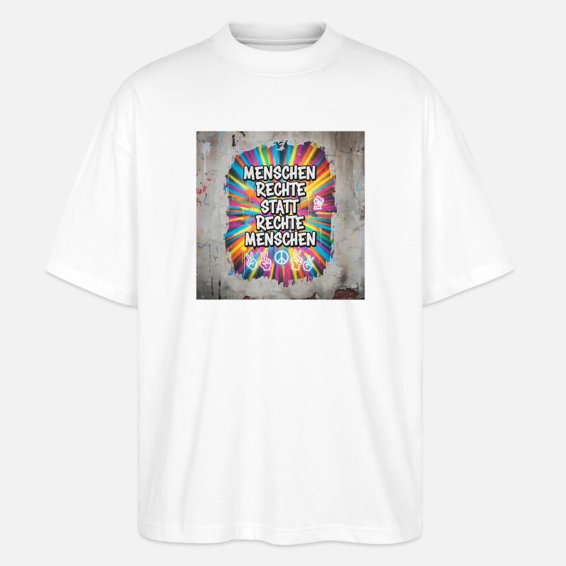 Menschenrechte statt rechte Menschen Statement - Stanley/Stella Oversized Unisex Bio T-Shirt Blaster 2.0 - Weiß