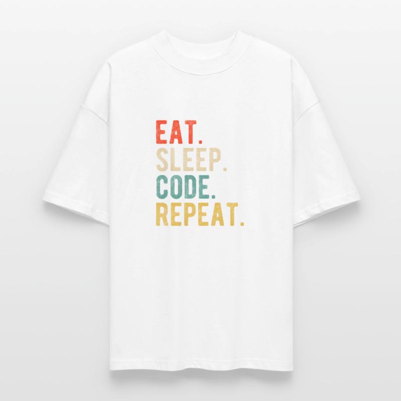 Eat Sleep Code Repeat Programmer Nerd Retro T-shirt bio Blaster 2.0 coupe oversize Stanley/Stella Unisexe