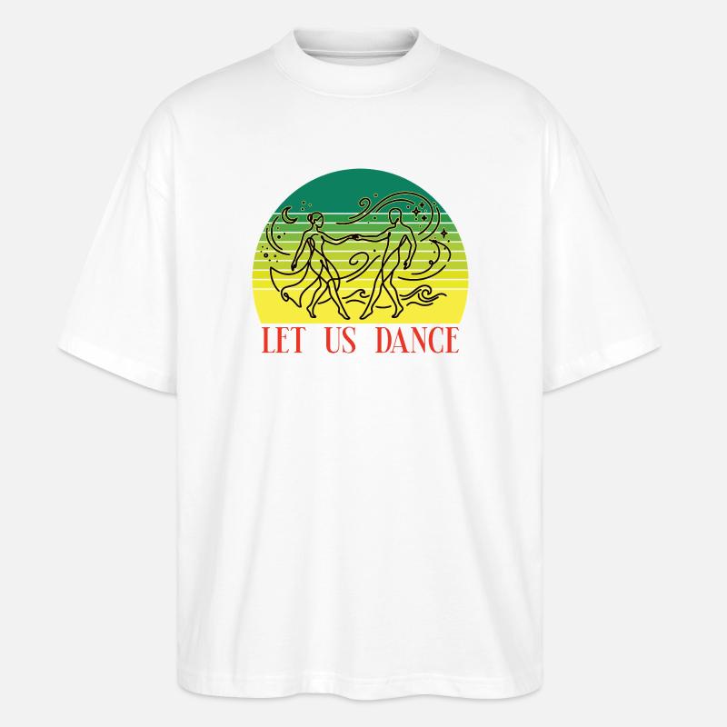 let_us_dance - Stanley/Stella Oversized Unisex Bio T-Shirt Blaster 2.0 - Weiß