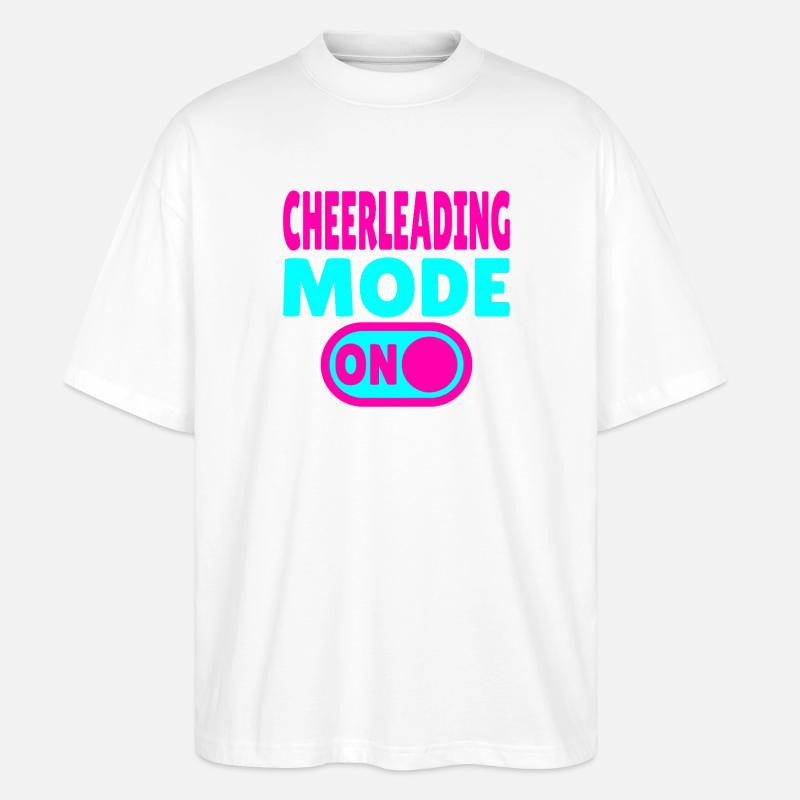 Cheerleading Mode ON - Cheerleader - Stanley/Stella Oversized Unisex Bio T-Shirt Blaster 2.0 - Weiß