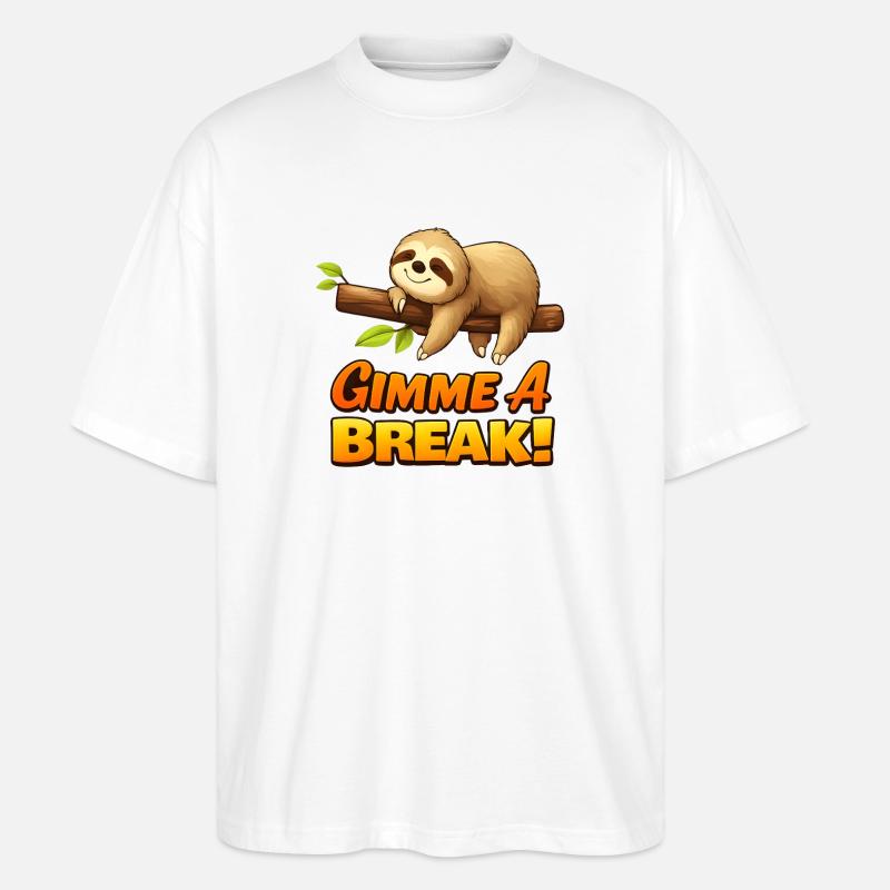 Faulpelz Faultier Gimme A Break Design - Stanley/Stella Oversized Unisex Bio T-Shirt Blaster 2.0 - Weiß