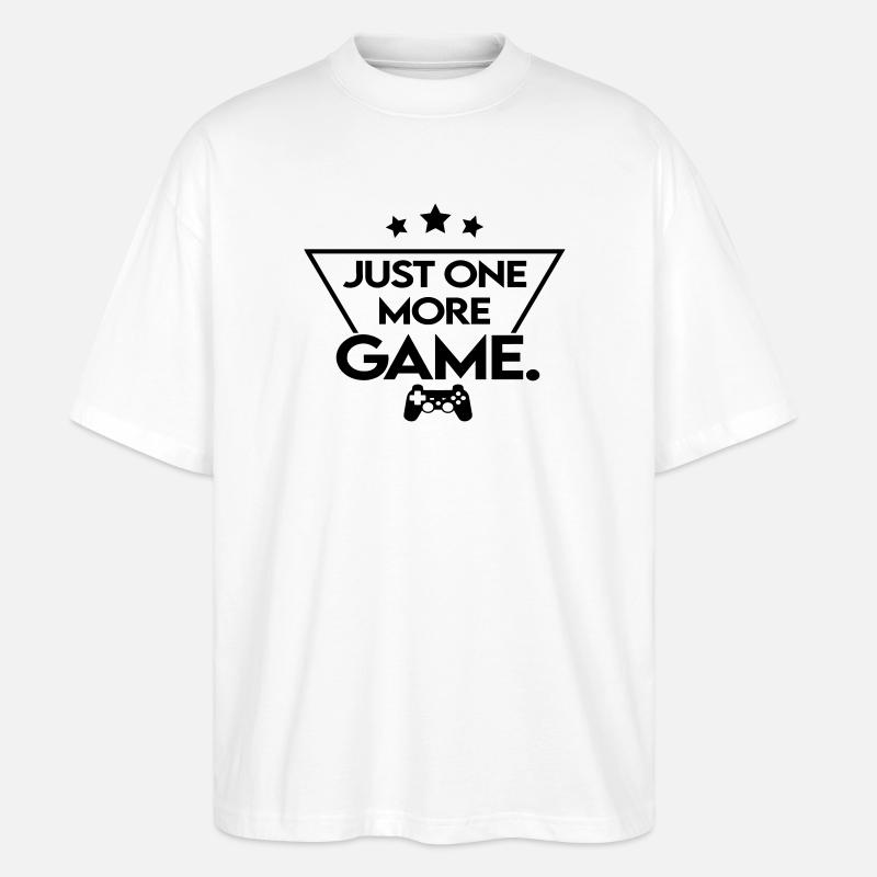 Just one more game - Stanley/Stella Oversized Unisex Bio T-Shirt Blaster 2.0 - Weiß
