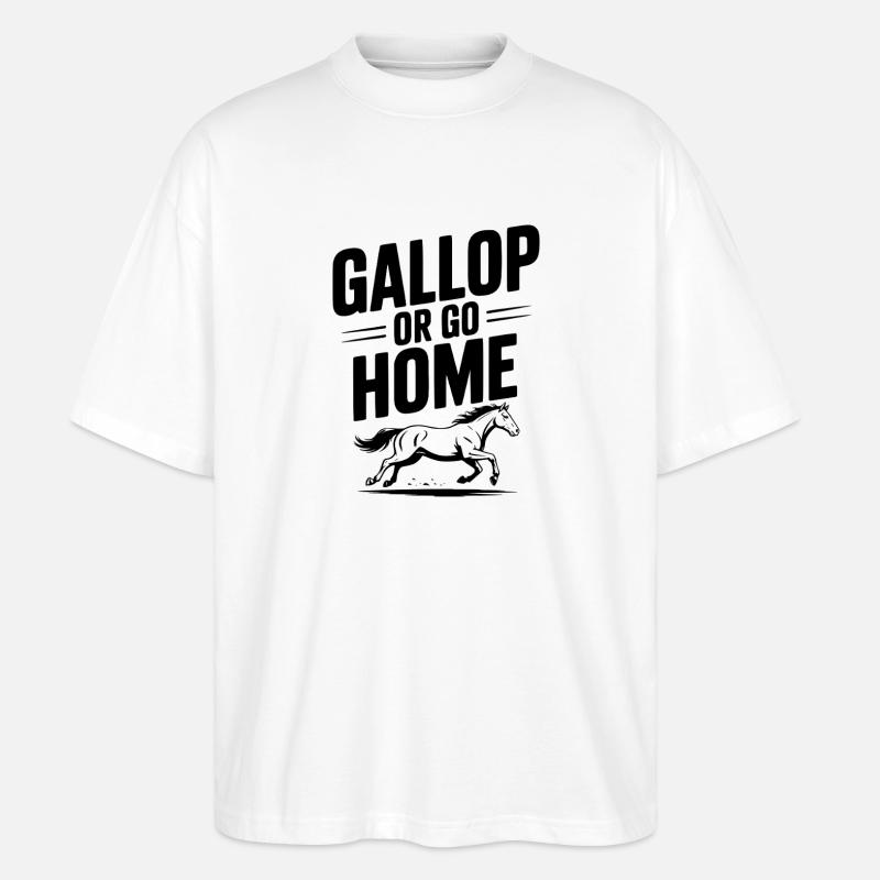 Galoppieren oder nach Hause gehen - Stanley/Stella Oversized Unisex Bio T-Shirt Blaster 2.0 - Weiß