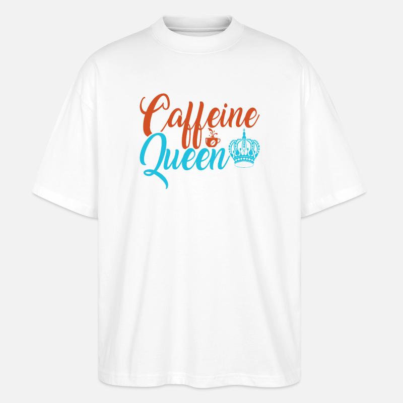 La reine caféinée du café - T-shirt bio Blaster 2.0 coupe oversize Stanley/Stella Unisexe - blanc
