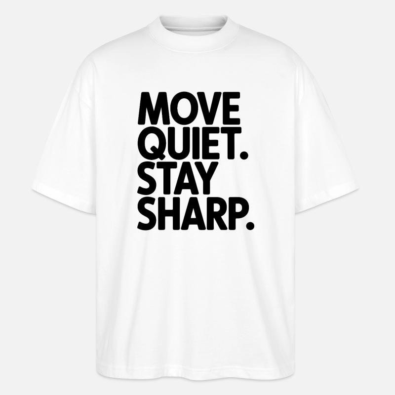 Move Quiet. Stay Sharp. - Stanley/Stella Oversized Unisex Organic T-shirt Blaster 2.0 - white