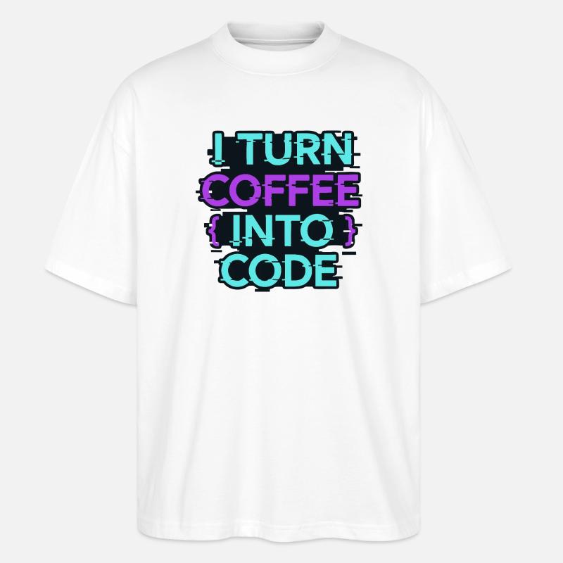 I Turn Coffee Into Code - Stanley/Stella Oversized Unisex Organic T-shirt Blaster 2.0 - white