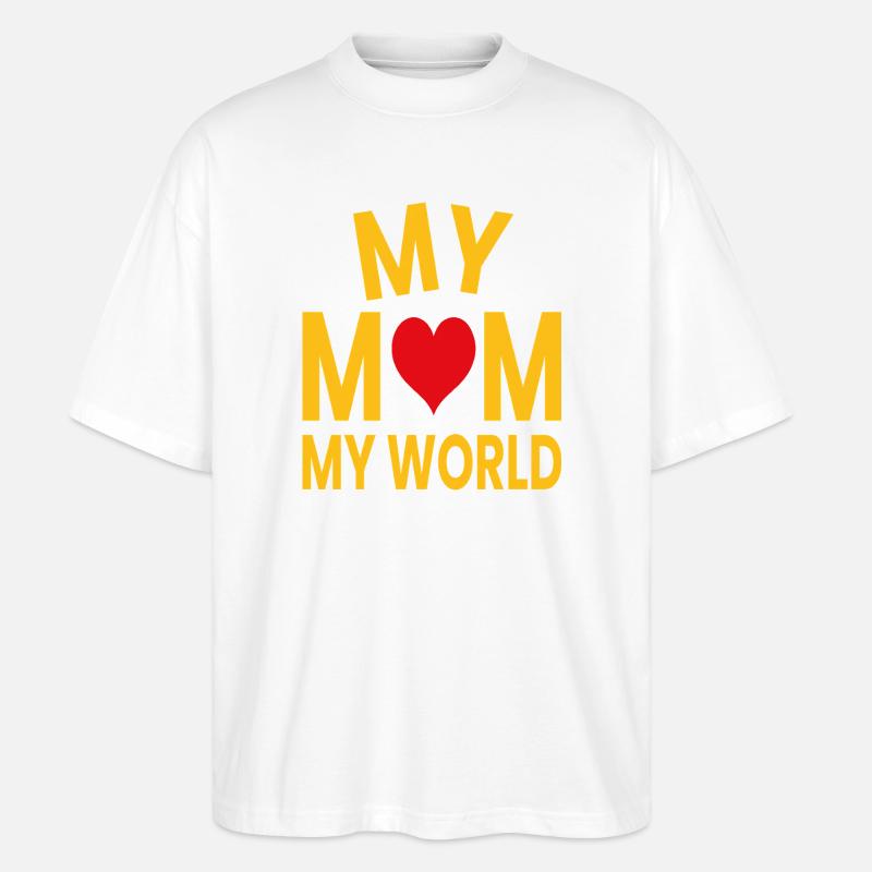 Meine Mutter, meine Welt - Stanley/Stella Oversized Unisex Bio T-Shirt Blaster 2.0 - Weiß
