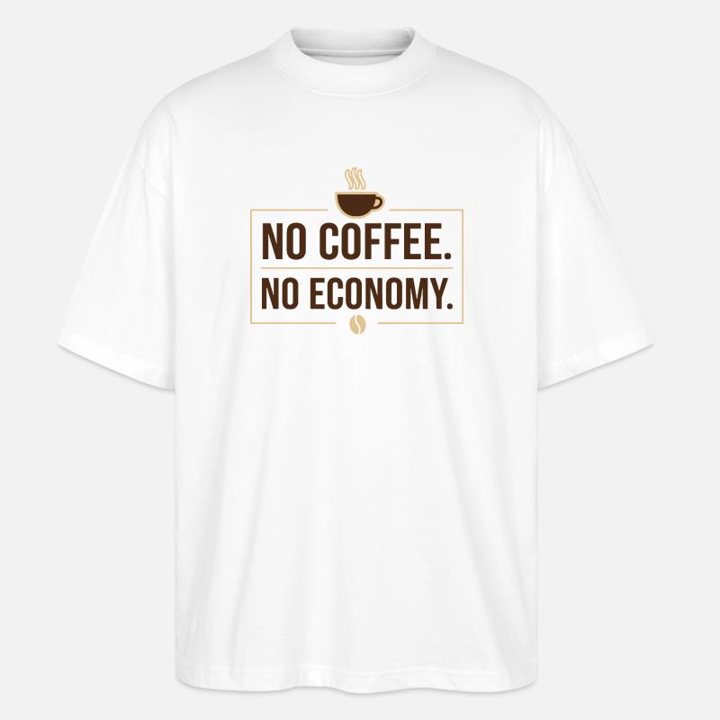 Pas de café, pas d’économie - T-shirt bio Blaster 2.0 coupe oversize Stanley/Stella Unisexe - blanc