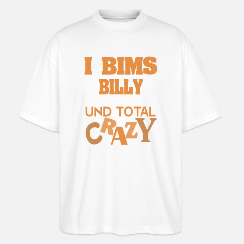 Vorname Billy - Stanley/Stella Oversized Unisex Bio T-Shirt Blaster 2.0 - Weiß