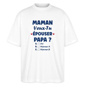 Mama, willst du Papa heiraten? - Stanley/Stella Oversized Unisex Bio T-Shirt Blaster 2.0 - Weiß - Vorne - Alina (178cm) & Michal (187cm)