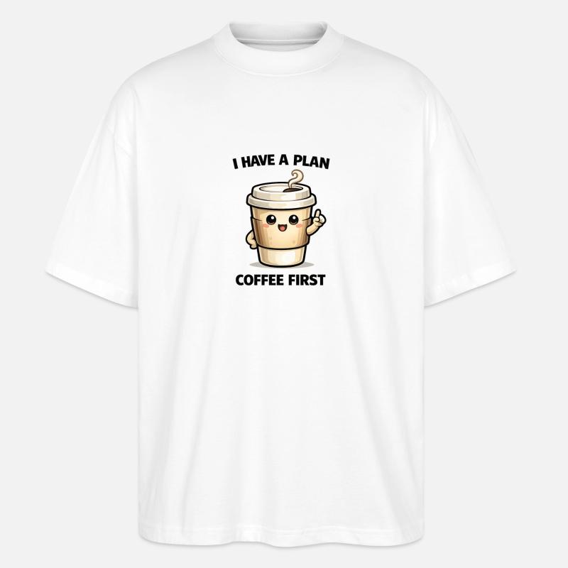Café d’abord – Mon plan - T-shirt bio Blaster 2.0 coupe oversize Stanley/Stella Unisexe - blanc