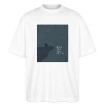 You are not alone - Stanley/Stella Oversized Unisex Bio T-Shirt Blaster 2.0 - Weiß - Vorne - Alina (178cm) & Michal (187cm)