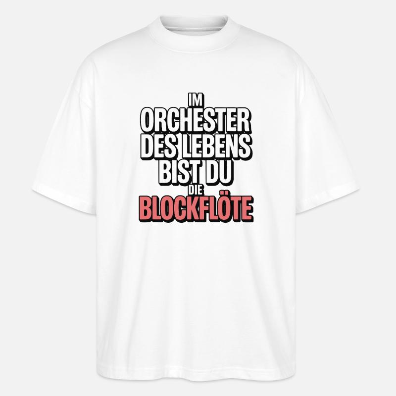 Orchester des Lebens Blockflöte Design - Stanley/Stella Oversized Unisex Bio T-Shirt Blaster 2.0 - Weiß