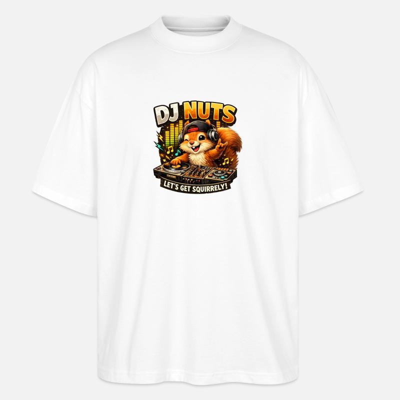 Squirrel DJ Nuts Cute Squirrel Funny - Stanley/Stella Oversized Unisex Organic T-shirt Blaster 2.0 - white