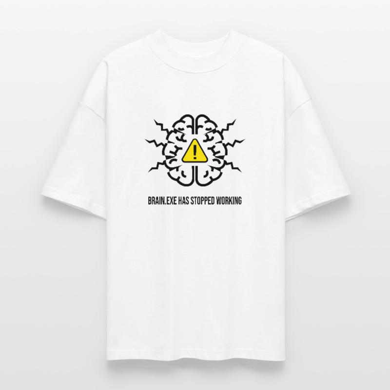BRAIN.EXE HAS STOPPED WORKING - Brain Failure NO Stanley/Stella Oversized Unisex Organic T-shirt Blaster 2.0