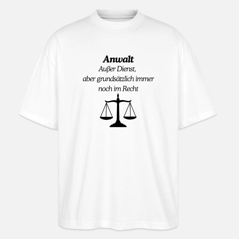 Anwalt immer im Recht - Stanley/Stella Oversized Unisex Bio T-Shirt Blaster 2.0 - Weiß