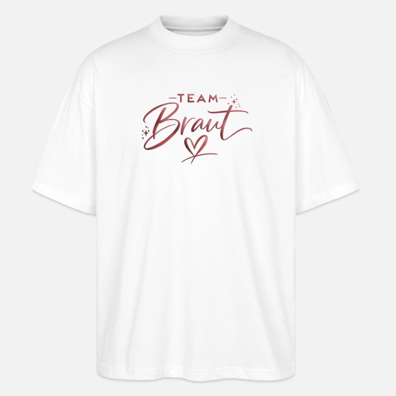 Team Braut Script mit Herzlogo - Stanley/Stella Oversized Unisex Bio T-Shirt Blaster 2.0 - Weiß