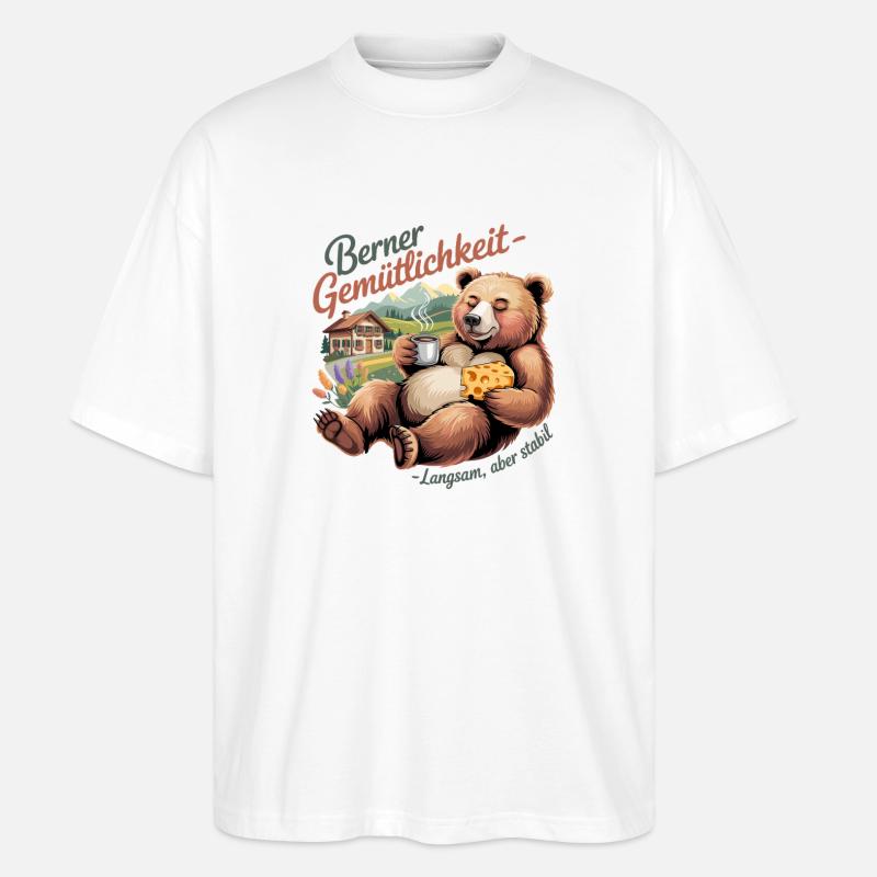  Berner Gemütlichkeit Langsam aber stabil Lustiger - Stanley/Stella Oversized Unisex Bio T-Shirt Blaster 2.0 - Weiß