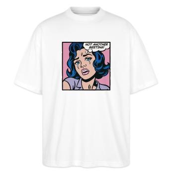 Kein weiteres Treffen - Stanley/Stella Oversized Unisex Bio T-Shirt Blaster 2.0 - Weiß - Vorne - Alina (178cm) & Michal (187cm)