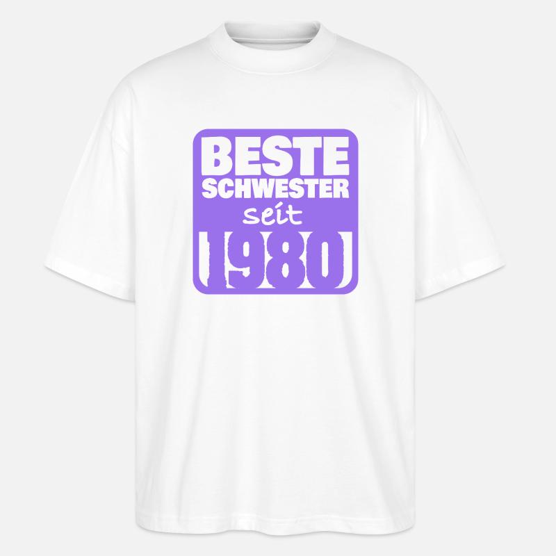Schwesterchen 1980 - Stanley/Stella Oversized Unisex Bio T-Shirt Blaster 2.0 - Weiß