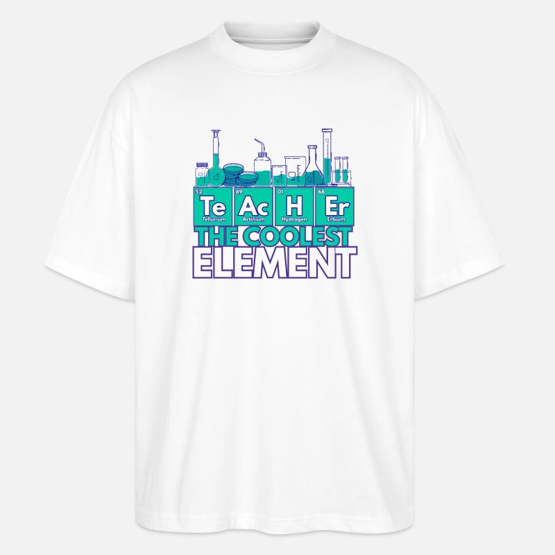 Lehrer – Das coolste Element | Chemiethema - Stanley/Stella Oversized Unisex Bio T-Shirt Blaster 2.0 - Weiß