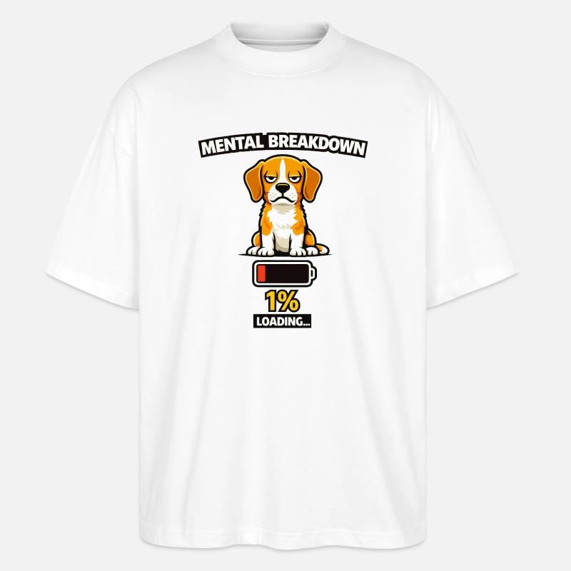 Mental Breakdown Beagle Loading - Stanley/Stella Oversized Unisex Organic T-shirt Blaster 2.0 - white