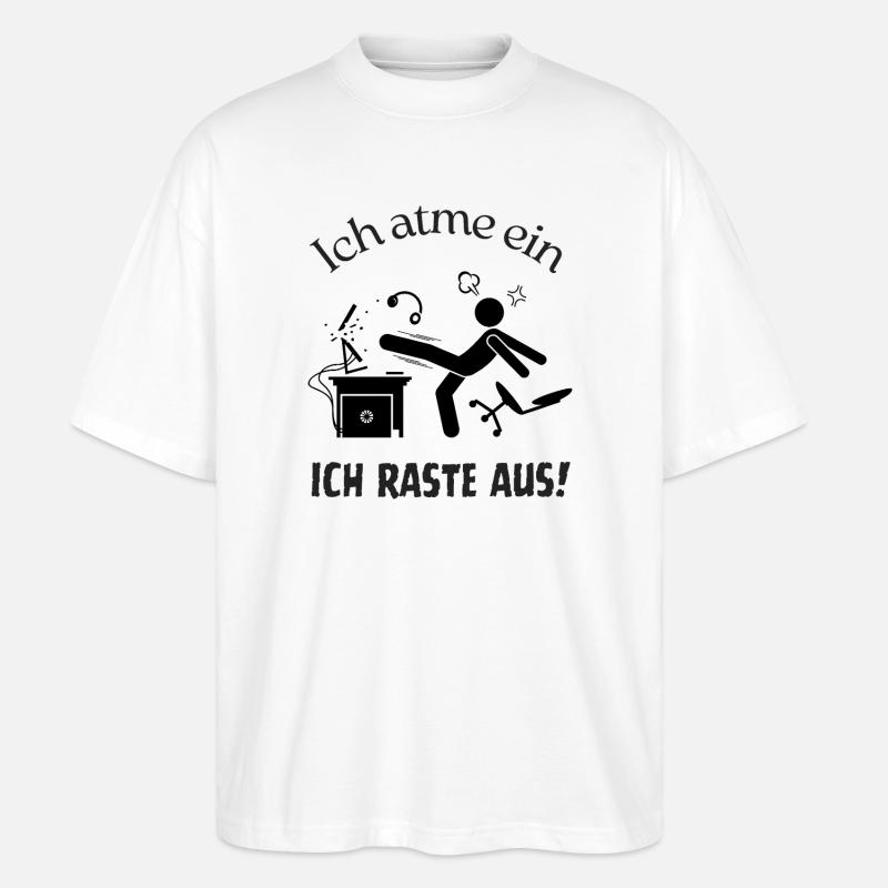 Frust im Büro - Keep calm - Stanley/Stella Oversized Unisex Bio T-Shirt Blaster 2.0 - Weiß