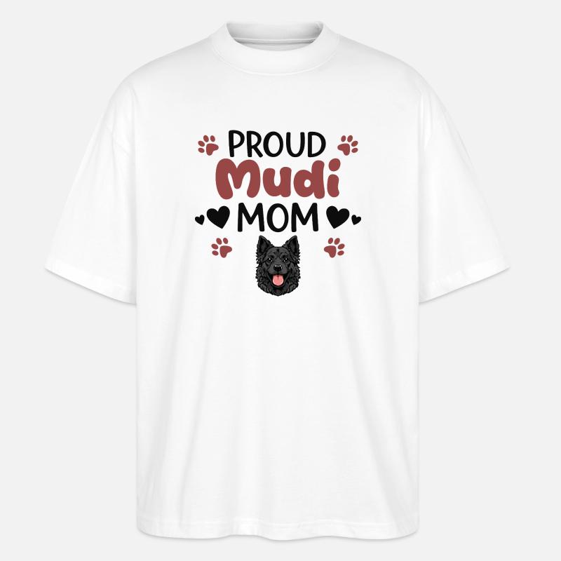 Stolze Mudi Mutter, Mudi - Stanley/Stella Oversized Unisex Bio T-Shirt Blaster 2.0 - Weiß