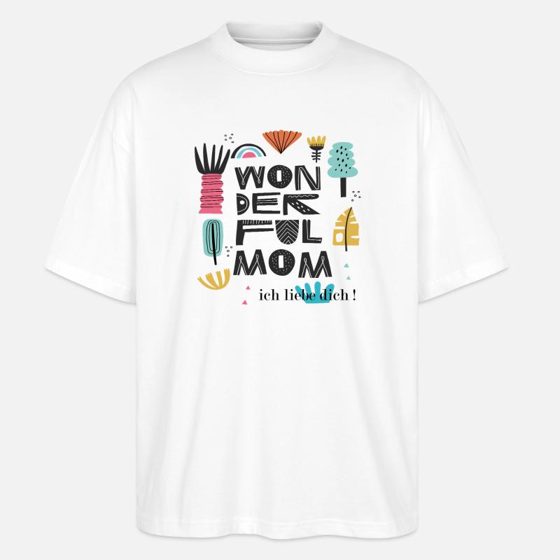 Wunderbare Mama  - Stanley/Stella Oversized Unisex Bio T-Shirt Blaster 2.0 - Weiß