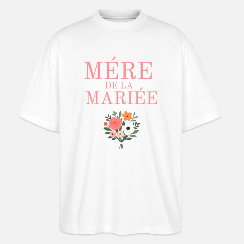 Mère de la Mariée  - T-shirt bio Blaster 2.0 coupe oversize Stanley/Stella Unisexe - blanc